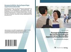 Aussprachefehler deutschsprachiger Japanischstudierender的封面