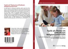 Buchcover von Taufe als Thema im orthodoxen Religionsunterrricht