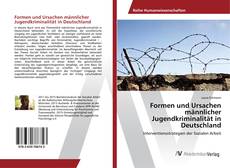 Borítókép a  Formen und Ursachen männlicher Jugendkriminalität in Deutschland - hoz