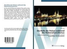 Bookcover of Die Rolle der Polizei während des Nationalsozialismus