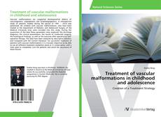 Couverture de Treatment of vascular malformations in childhood and adolescence