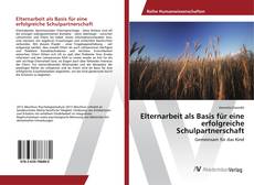 Bookcover of Elternarbeit als Basis für eine erfolgreiche Schulpartnerschaft