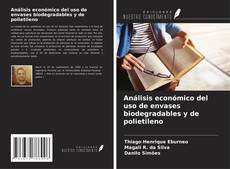 Bookcover of Análisis económico del uso de envases biodegradables y de polietileno