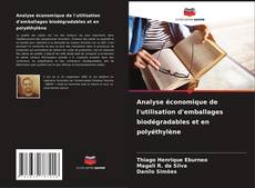 Buchcover von Analyse économique de l'utilisation d'emballages biodégradables et en polyéthylène