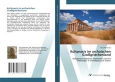 Couverture de Kultpraxis im archaischen Großgriechenland