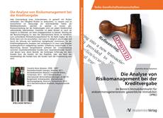 Die Analyse von Risikomanagement bei der Kreditvergabe的封面