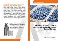 Couverture de Standardization potential within the marketing mix in Central Europe