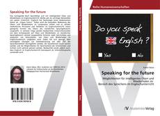 Portada del libro de Speaking for the future