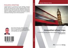 Portada del libro de Innovative school trips