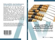 ESVG und IPSAS - Zwei Parallelsysteme auf dem Weg zur Harmonisierung? kitap kapağı