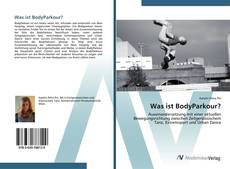 Was ist BodyParkour? kitap kapağı