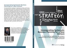 Incorporating Systematic Business Planning for a New Venture的封面