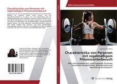 Bookcover of Charakteristika von Personen mit regelmäßigem Fitnesscenterbesuch