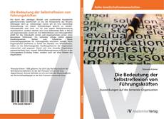 Обложка Die Bedeutung der Selbstreflexion von Führungskräften