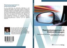 Bookcover of Thermomanagement in Elektrofahrzeugen