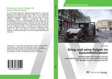 Bookcover of Krieg und seine Folgen im Gesundheitswesen
