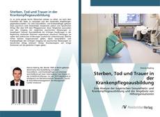 Sterben, Tod und Trauer in der Krankenpflegeausbildung的封面