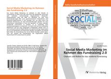 Обложка Social Media Marketing im Rahmen des Fundraising 2.0