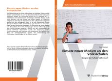 Bookcover of Einsatz neuer Medien an den Volksschulen