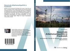 Portada del libro de Dezentrale Arbeitsmarktpolitik in Frankreich