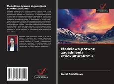 Borítókép a  Modelowo-prawne zagadnienia etnokulturalizmu - hoz