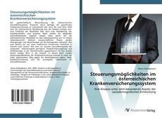 Portada del libro de Steuerungsmöglichkeiten im österreichischen Krankenversicherungssystem