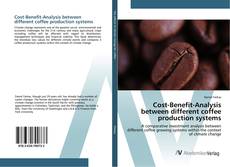 Portada del libro de Cost-Benefit-Analysis between different coffee production systems