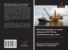Buchcover von Efekt Bauschingera w rurach stalowych API X70 do przewodzenia ropy i gazu