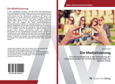 Bookcover of Die Mediatisierung