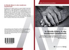 Buchcover von In Würde Altern in der modernen Gesellschaft