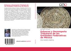 Portada del libro de Esfuerzo y Desempeño Tributario de las Entidades Federativas de México