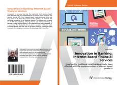 Copertina di Innovation in Banking; Internet based financial services