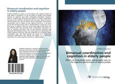 Borítókép a  Bimanual coordination and cognition in elderly people - hoz