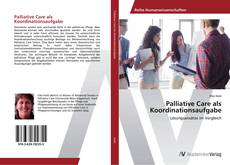 Bookcover of Palliative Care als Koordinationsaufgabe