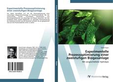 Bookcover of Experimentelle Prozessoptimierung einer zweistufigen Biogasanlage