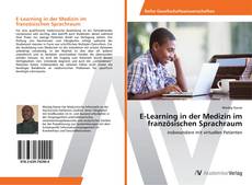 Bookcover of E-Learning in der Medizin im französischen Sprachraum