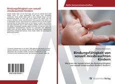 Bookcover of Bindungsfähigkeit von sexuell missbrauchten Kindern