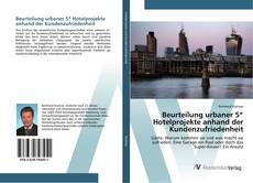 Borítókép a  Beurteilung urbaner 5* Hotelprojekte anhand der Kundenzufriedenheit - hoz
