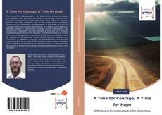 Copertina di A Time for Courage, A Time for Hope