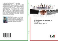 Bookcover of Il regime fiscale dei patti di famiglia