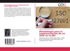 Bookcover of Metodología para la Implementación de un SGSI en la JDC