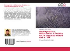 Demografía y Urbanismo. Córdoba en la segunda mitad del S. XIX kitap kapağı