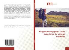 Capa do livro de Blogueurs-voyageurs : une expérience du voyage modifiée 