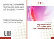 Portada del libro de Impact de l’union européenne sur la croissance économique