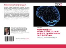 Copertina di Metodologías alternativas para el análisis de derivados de 25-NBOme