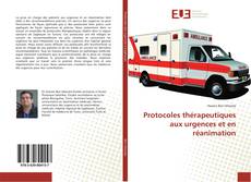 Couverture de Protocoles thérapeutiques aux urgences et en réanimation