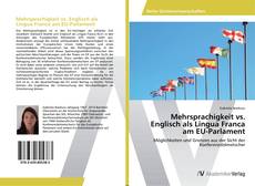Bookcover of Mehrsprachigkeit vs. Englisch als Lingua Franca am EU-Parlament