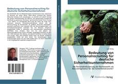 Borítókép a  Bedeutung von Personalrecruiting für deutsche Sicherheitsunternehmen - hoz