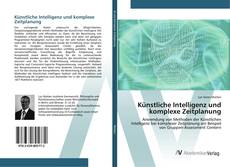Bookcover of Künstliche Intelligenz und komplexe Zeitplanung
