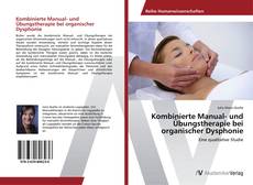 Bookcover of Kombinierte Manual- und Übungstherapie bei organischer Dysphonie